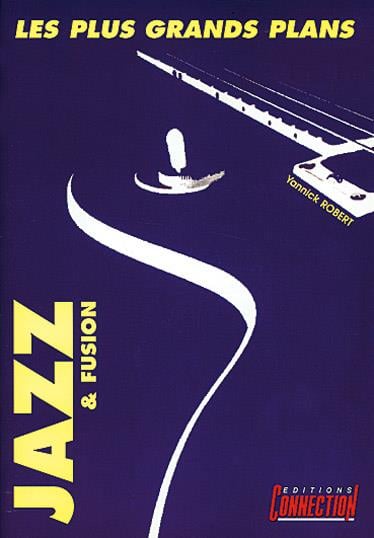 Les Plus Grands Plans du Jazz & Fusion